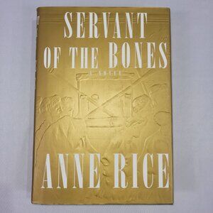 Anne Rice Servant of the Bones 1996 First Edition Hardcover Book